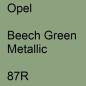 Preview: Opel, Beech Green Metallic, 87R.